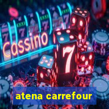 atena carrefour